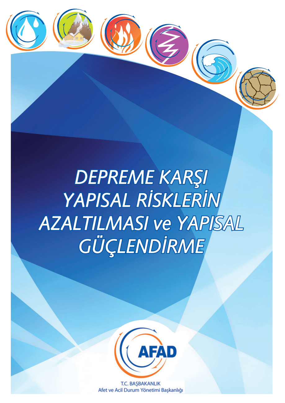 Depreme Karşı Yapısal Risklerin Azaltılması ve Yapısal Güçlendirme