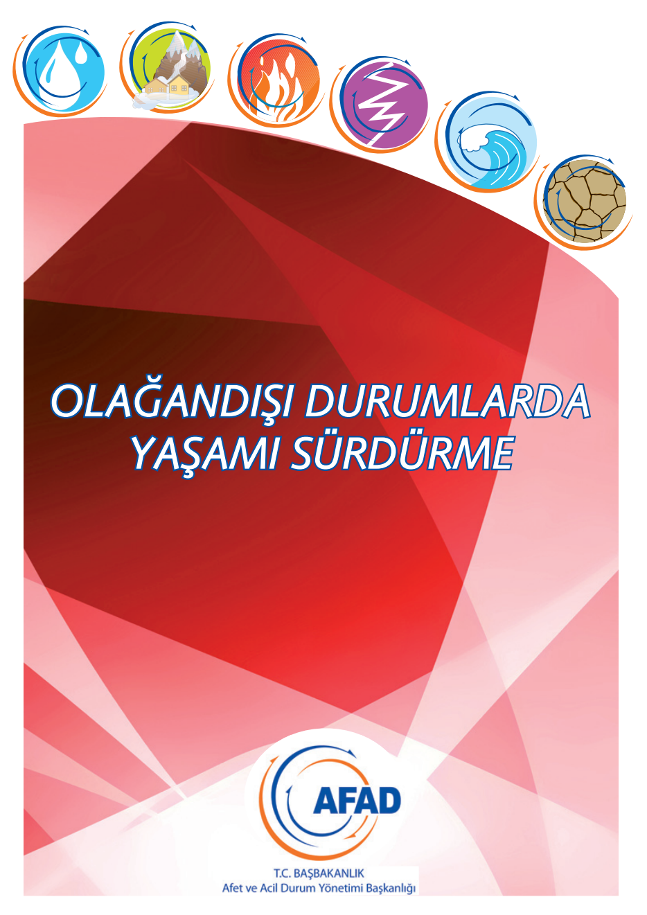 Olağandışı Durumlarda Yaşamı Sürdürme