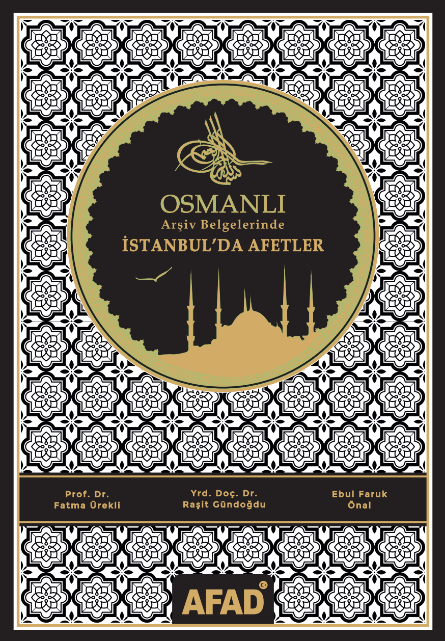Osmanlı Arşiv Belgelerinde İstanbul'da Afetler
