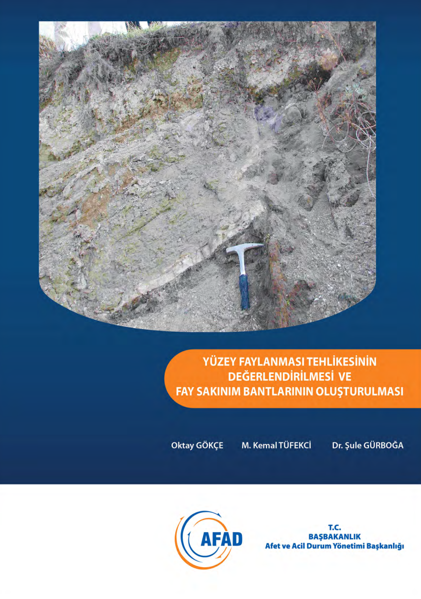 Yüzey Faylanması Tehlikesinin Değerlendirilmesi ve Fay Sakınım Bantlarının Oluşturulması